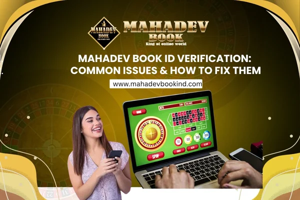 You are currently viewing Mahadev Book ID Verification: Common Issues & How to Fix Them